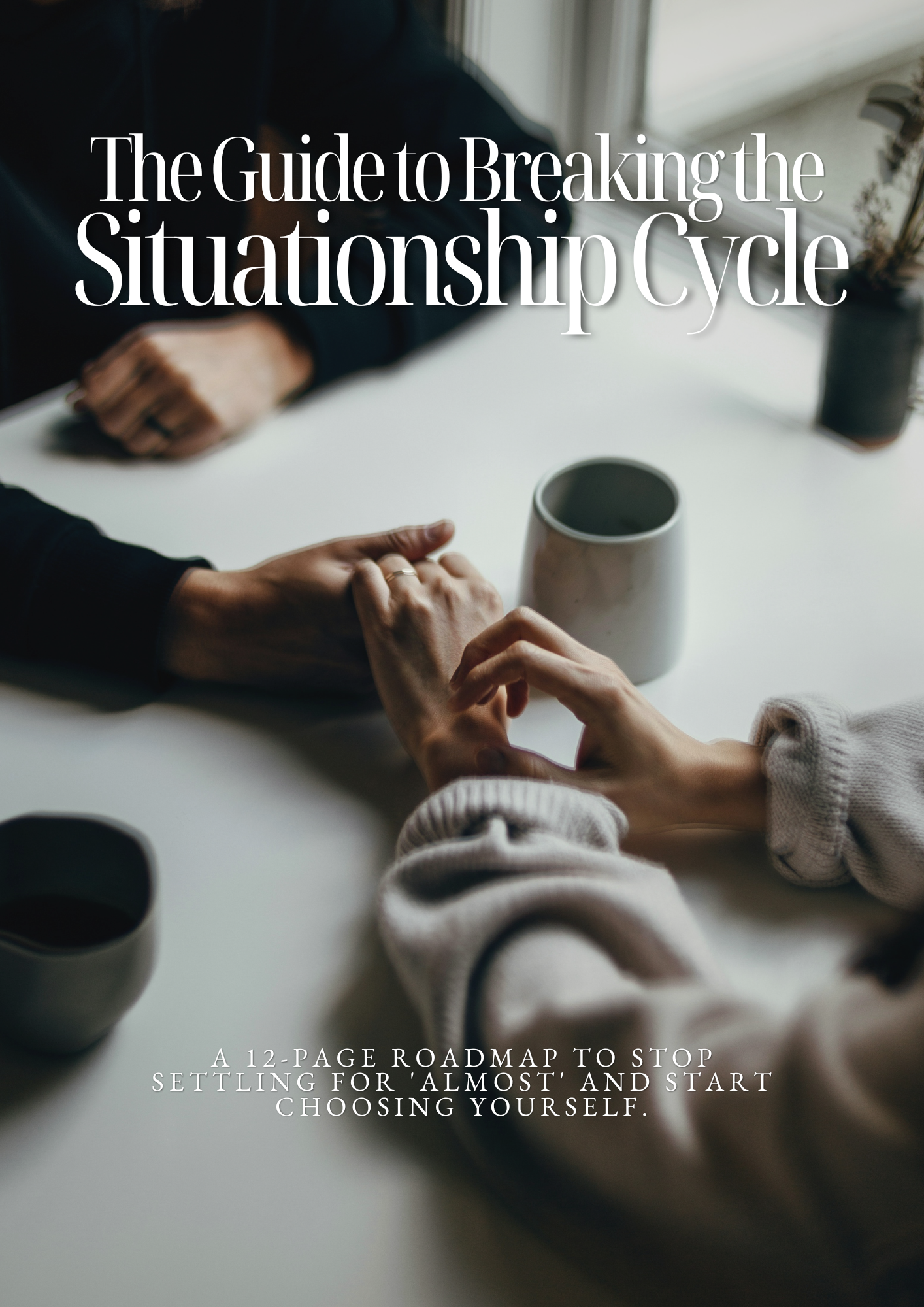 The Guide To Breaking the Situationship Cycle